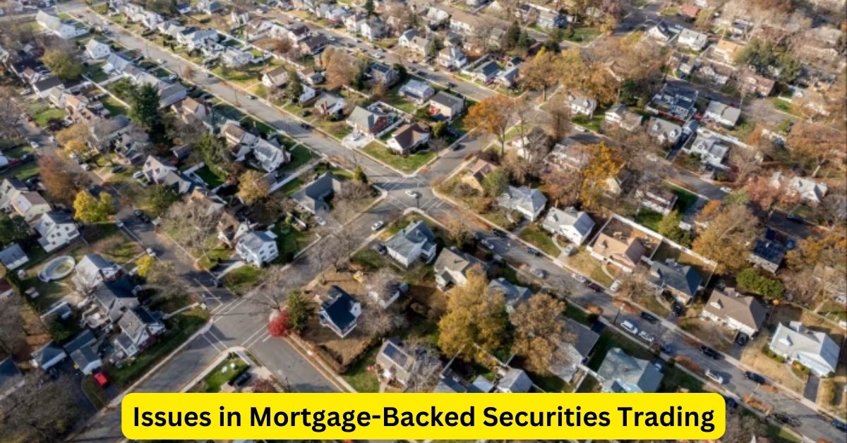 Navigating the Legal Landscape: Issues in Mortgage-Backed Securities Trading