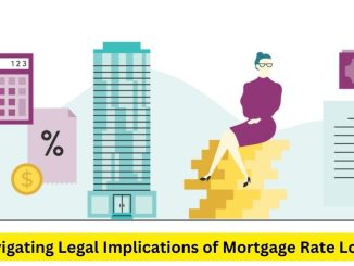 Securing Stability: Navigating Legal Implications of Mortgage Rate Locks