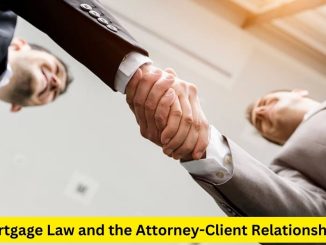 The Foundation of Trust: Mortgage Law and the Attorney-Client Relationship