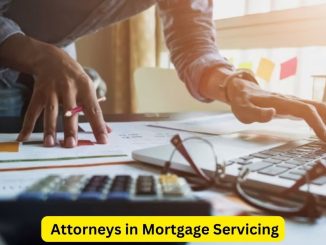 Upholding Ethical Standards: Attorneys in Mortgage Servicing
