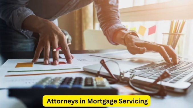 Upholding Ethical Standards Attorneys in Mortgage Servicing Upholding Ethical Standards: Attorneys in Mortgage Servicing